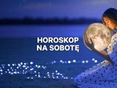 Horoskop dzienny - sobota 6 lipca 2024 [Baran, Byk, Bliźnięta, Rak, Lew, Panna, Waga, Skorpion, Strzelec, Koziorożec, Wodnik, Ryby]