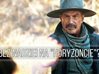 Kevin Costner zaryzykował i… przeszarżował. Bez nadziei na „Horyzoncie”