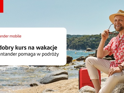 Aplikacja Santander Bank ułatwia podróżowanie. 0 zł za kantor 24/7, konto walutowe i bankomaty za granicą