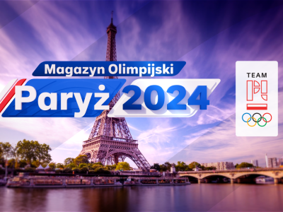 Magazyn Olimpijski Paryż 2024 - 09.08. Transmisja TV i stream online