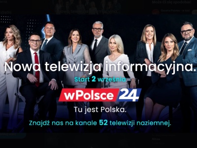 Już 2 września rusza telewizja wPolsce24! POZNAJ  SZCZEGÓŁY