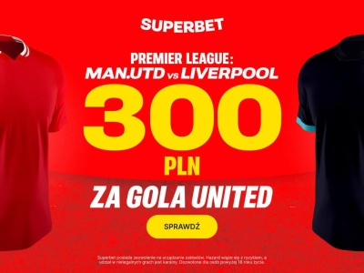 Superbet: 300 PLN za gola Man. United w meczu z Liverpoolem!