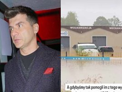 Tomasz Kammel poruszony tragedią przyjaciół. Powódź zabrała dorobek życia. 