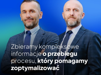 Zbieramy kompleksowe informacje o przebiegu procesu, który pomagamy zoptymalizować