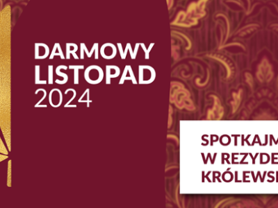 “Darmowy listopad” w Zamku Królewskim w Warszawie