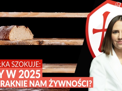 BRYŁKA SZOKUJE: CZY W 2025 ROKU ZABRAKNIE NAM ŻYWNOŚCI?