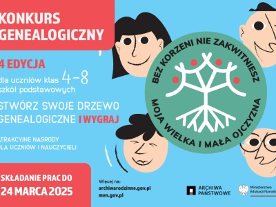 4. Edycja „Bez korzeni nie zakwitniesz. Moja Wielka i Mała Ojczyzna” – ostatni moment na zgłoszenie do konkursu