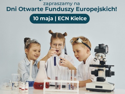 Dni Otwarte Funduszy Europejskich w Energetycznym Centrum Nauki