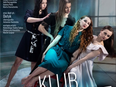 „KLUB KOBIET. Słuchaj, czuj, żyj…” na Małej Scenie KTT