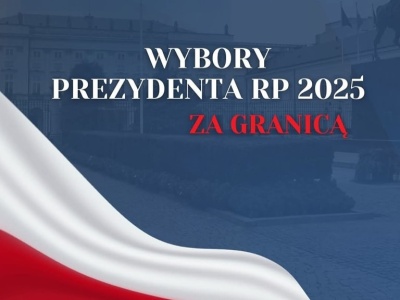 II tura: Wybory Prezydenta Rzeczypospolitej Polskiej za granicą