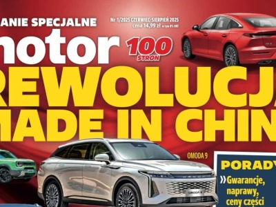 Wydanie specjalne „Motoru” 1/2025 – „Rewolucja made in China” już w sprzedaży!