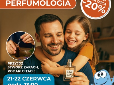 PERFUMOLOGIA – stwórz zapach, podaruj emocje! Z rabatem 20% na Dzień Ojca