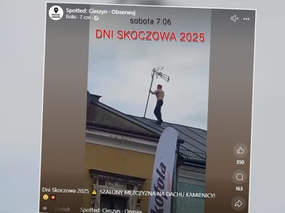 Niebezpieczna sytuacja na Dniach Skoczowa. Półnagi mężczyzna biegał po dachu