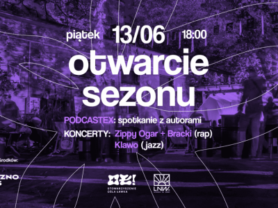Huczne otwarcie Latarni na Wenei: PODCASTEX, Klawo, Zippy Ogar + Bracki