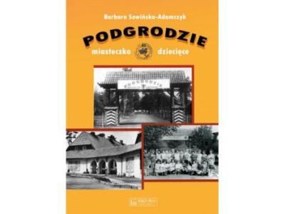 Podgrodzie. Miasteczko dziecięce |Recenzja