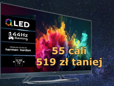 55 cali 519 zł taniej! Ten znakomity TV QLED 144 Hz jest tańszy niż mniejsza wersja