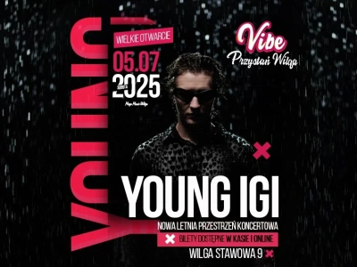 Mega Music Wilga – Letnia Strefa! Koncert YOUNG IGI 5 lipca!
