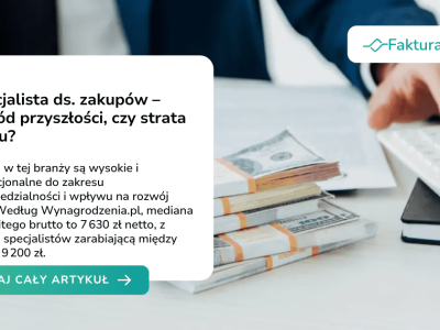 Specjalista ds. zakupów – zawód przyszłości, czy strata czasu?