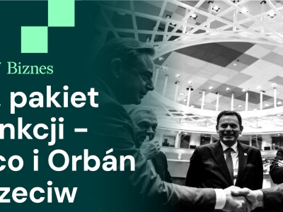 Słowacja i Węgry blokują sankcje, suwerenność cyfrowa UE i spadek cen mieszkań