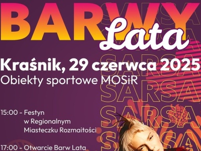Barwy Lata 2025 w Kraśniku już w tę niedzielę! Gwiazdą wieczoru będzie Sarsa