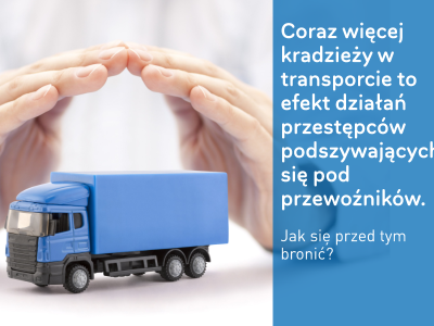 Fałszywi przewoźnicy i zuchwałe kradzieże: branża TSL pod presją oszustów