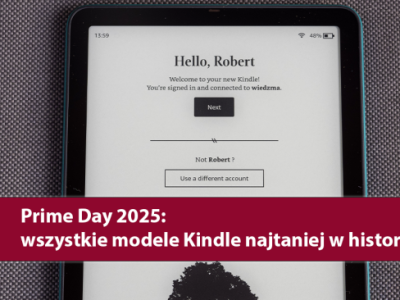 Prime Day 2025! Wszystkie modele Kindle najtaniej w historii!
