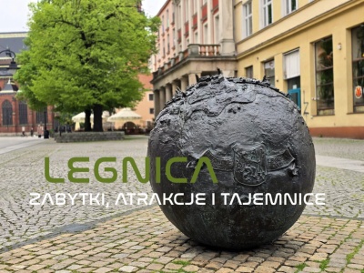 Legnica – zabytki, atrakcje i tajemnice. Przewodnik po miejscach, które warto odwiedzić w Legnicy