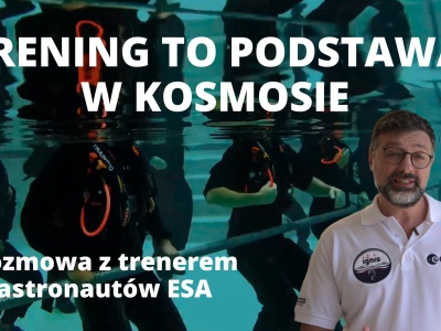 Wywiad z trenerem astronautów ESA, który szkolił Sławosza
