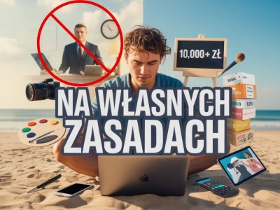 Jak młodzi zarabiają pięciocyfrowe kwoty bez etatu? Nowa era niezależności