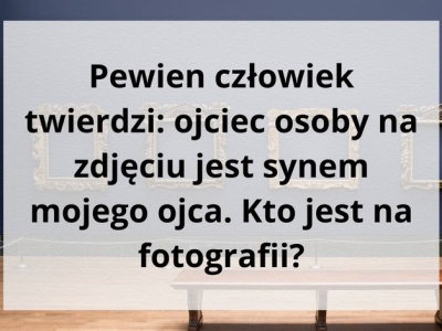 Ta zagadka rozkłada na łopatki. Kluczowa jest jedna informacja