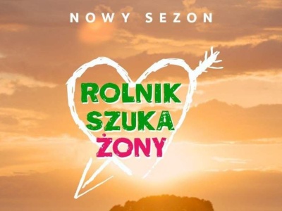 Rolnik szuka żony – kandydat z okolicy wystąpi już we wrześniu