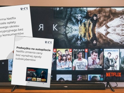 UOKiK zabiera się za Netflixa za podnoszenie sobie opłat bez zgody użytkowników