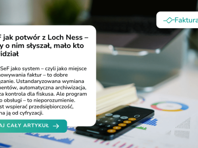 KSeF jak potwór z Loch Ness – każdy o nim słyszał, mało kto go widział