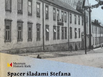 Spacer śladami Stefana Żeromskiego i Gustawa Herlinga-Grudzińskiego z Muzeum Historii Kielc