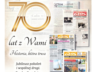 “Głos Ziemi Cieszyńskiej” świętuje 70 lat. Jubileuszowe wydanie tygodnika już w kioskach!