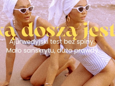 Jaką masz doszę? Zrób ajurwedyjski quiz i sprawdź, która energia rządzi Twoim życiem.