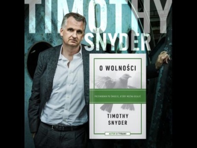 O wolności Timothy’ego Snydera – książka, która uczy, jak ocalić świat, zanim będzie za późno