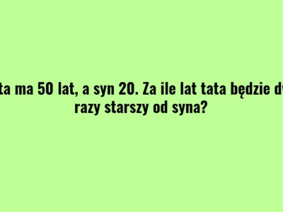 Zagadka o ojcu i synu wciąga jak serial. Jedna liczba, a tyle problemów. Znasz odpowiedź?