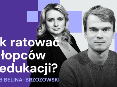 Podcast „Szkoła na nowo”: Czy chłopcy mają w szkole trudniej?