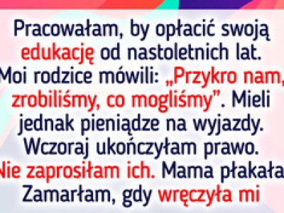 Odmówiłam zaproszenia rodziców na uroczystość ukończenia studiów. W końcu nie zapłacili ani grosza za moją edukację
