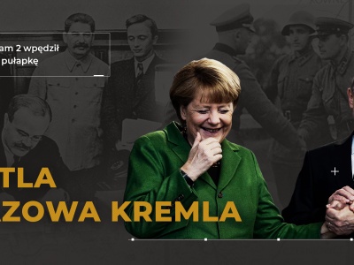 Merkel zrzuca winę na Polskę, ale to jej polityka zrodziła nowego Führera z Moskwy