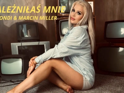 MARCIN MILLER BOYS & Blondi – Uzależniłaś mnie