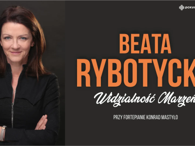 Beata Rybotycka - recital Widzialność Marzeń