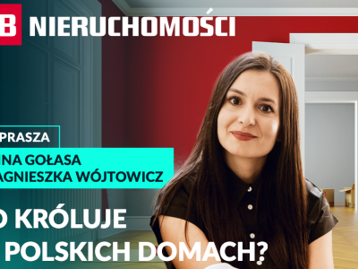 Co króluje w polskich domach? PB NIERUCHOMOŚCI