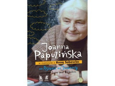 Od Asiuni do Joanny. Życie pod Bajdułem |Recenzja