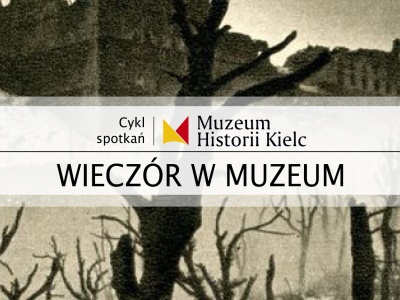 WIECZÓR W MUZEUM: Bohaterowie spod Monte Cassino na kieleckich cmentarzach – stan wiedzy i perspektywy | MHKi