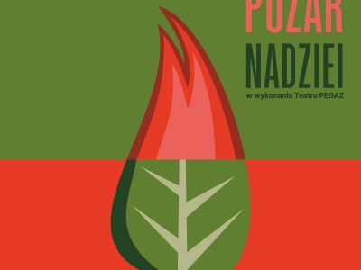 Teatr Pegaz: Pożar Nadziei | KCK