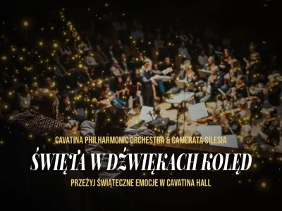 Cavatina Philharmonic Orchestra & Camerata Silesia - Święta w dźwiękach kolęd