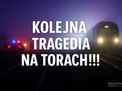 Tragedia na torach! Kolejny śmiertelny wypadek w Wielkopolsce