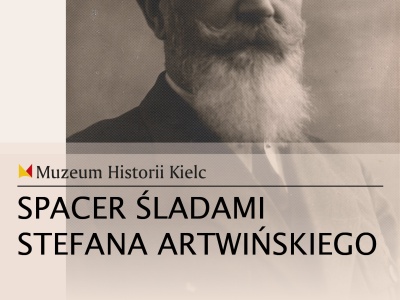 Spacer śladami Stefana Artwińskiego z Muzeum Historii Kielc